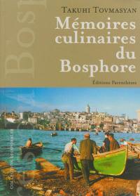 Mémoires culinaires du Bosphore