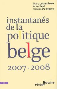Instantanés de la politique belge, 2007-2008