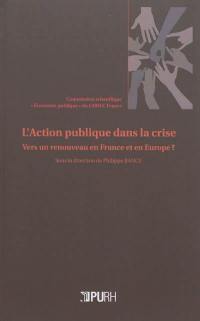 L'action publique dans la crise : vers un renouveau en France et en Europe ?