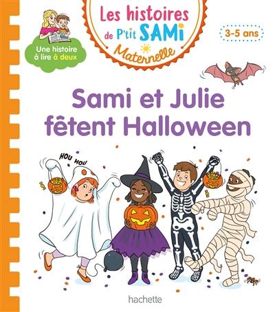 Sami et Julie fêtent Halloween : 3-5 ans