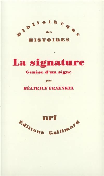 La Signature : genèse d'un signe
