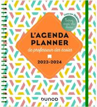 L'agenda planner de professeur des écoles : 2023-2024