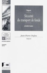 Sécurité du transport de fonds : rapport, première lecture