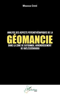 Analyse des aspects psychothérapiques de la géomancie dans la zone de Djitoumou, arrondissement de Ouéléssébougou