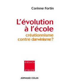 L'évolution à l'école : créationnisme contre darwinisme ?