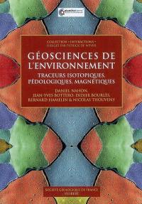 Géosciences de l'environnement : traceurs isotopiques, pédologiques, magnétiques