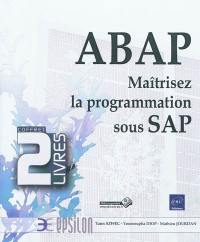 ABAP : maîtrisez la programmation sous SAP : coffret 2 livres