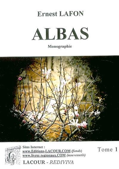 Albas : monographie. Vol. 1