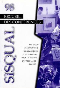 Sisqual 98 : recueil des conférences