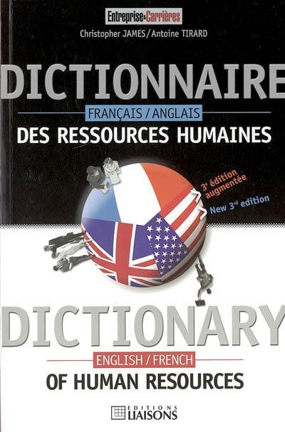 Dictionnaire des ressources humaines : français-anglais. Dictionary of personnel management : English-French