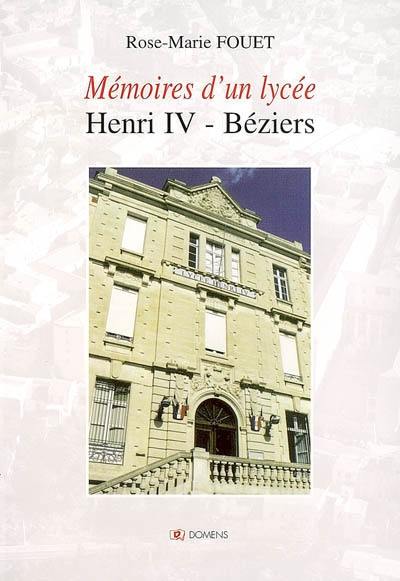 Mémoires d'un lycée : Henri-IV, Béziers