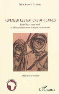 Repenser les nations africaines : identités, citoyenneté et démocratisation en Afrique subsaharienne
