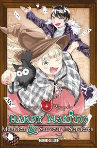 Harry Makito, magicien & sauveur de sorcières. Vol. 4