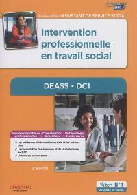Intervention professionnelle en travail social DC 1 : DEASS, diplôme d'Etat d'assistant de service social