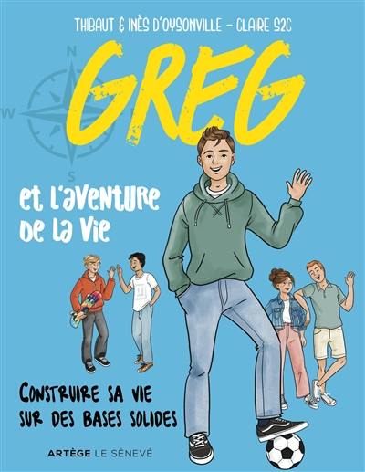 Greg et l'aventure de la vie