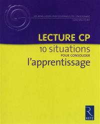 Lecture CP : 10 situations pour consolider l'apprentissage