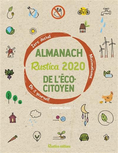 Almanach Rustica 2020 de l'écocitoyen : zéro déchet, minimalisme, do it yourself