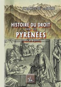 Histoire du droit dans les Pyrénées : comté de Bigorre