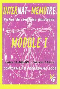 Module 1 : internat-mémoire, fiches de synthèse illustrées, conforme au programme 2004