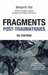 Fragments post-traumatiques : vie continue