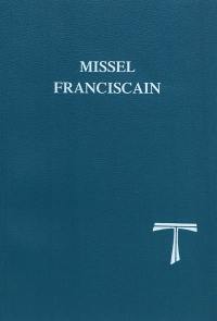 Missel franciscain : texte liturgique officiel
