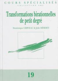 Transformations birationnelles de petit degré