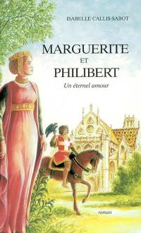 Marguerite et Philibert : un éternel amour
