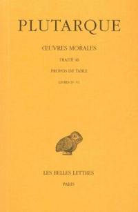 Oeuvres morales. Vol. 9-2. Propos de table : livres IV-VI