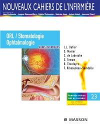 ORL, stomatologie, ophtalmologie : soins infirmiers