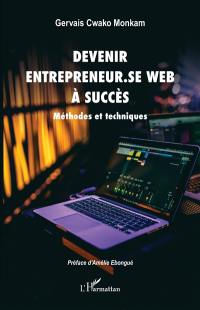 Devenir un entrepreneur.se web à succès : méthodes et techniques