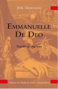Emmanuelle De Deo : tragédie en 5 actes