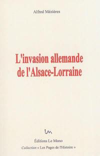 L'invasion allemande de l'Alsace-Lorraine