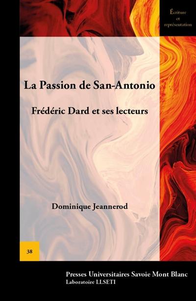 La passion de San-Antonio : Frédéric Dard et ses lecteurs