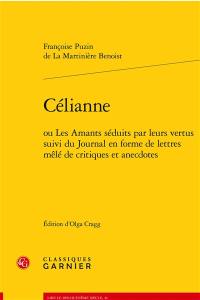 Célianne ou Les amants séduits par leurs vertus. Journal en forme de lettres mêlé de critiques et anecdotes