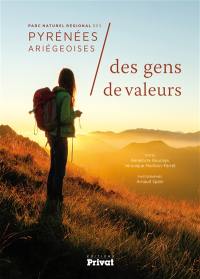 Parc naturel régional des Pyrénées ariégeoises : des gens de valeurs