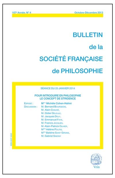 Bulletin de la Société française de philosophie, n° 4 (2013). Pour introduire en philosophie le concept de stridence