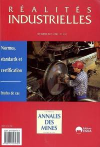 Réalités industrielles, n° 5 (2002). Normes, standards et certification : études de cas