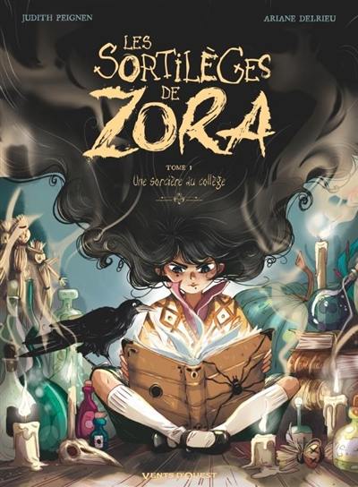 Les sortilèges de Zora. Vol. 1. Une sorcière au collège : OP BD héroïnes