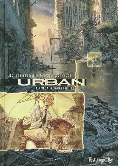 Urban. Vol. 4. Enquête immobile