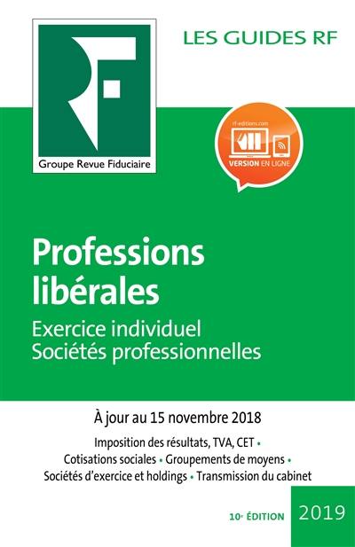 Professions libérales : exercice individuel, sociétés professionnelles : 2019