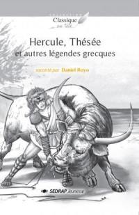 Hercule, Thésée : et autres légendes grecques