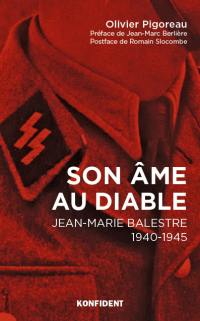 Son âme au diable : Jean-Marie Balestre, 1940-1945
