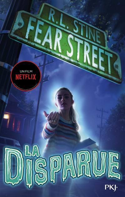 Fear street. Vol. 1. La disparue
