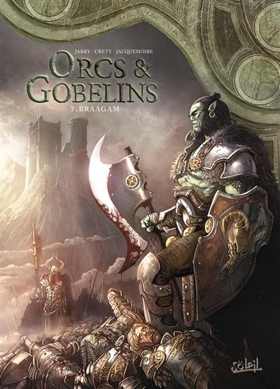 Orcs & gobelins. Vol. 7. Braagam