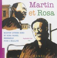 Martin et Rosa : Martin Luther King et Rosa Parks, ensemble pour l'égalité