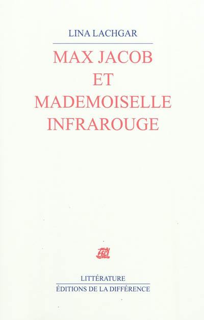 Max Jacob et mademoiselle Infrarouge