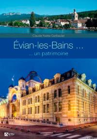 Evian-les-Bains... : un patrimoine