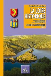 La Loire historique, pittoresque et biographique : de la source de ce fleuve à son embouchure dans l'océan. Vol. 2. Loire & Saône-et-Loire