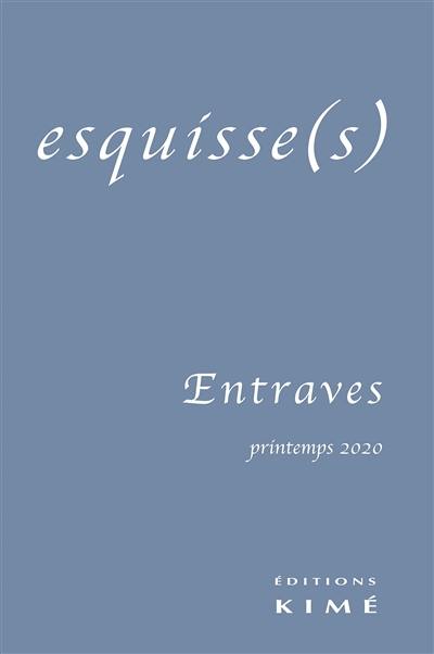 Esquisse(s), n° 16. Entraves