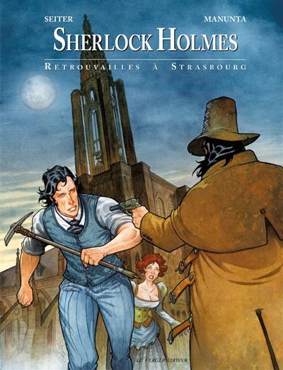 Sherlock Holmes. Vol. 2. Retrouvailles à Strasbourg